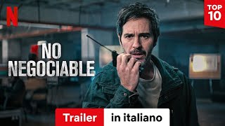 No negociable  Trailer in italiano  Netflix [upl. by Epillihp104]