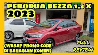 FULL REVIEW PERODUA BEZZA 13 X 2023 [upl. by Auehsoj40]