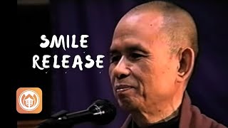 Smile  Release  Thich Nhat Hanh short teaching video [upl. by Cott]