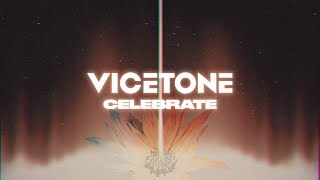 Vicetone  Celebrate Official Video [upl. by Phemia36]