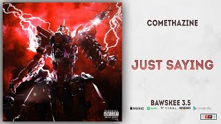 Comethazine  Just Saying Bawskee 35 [upl. by Brown]