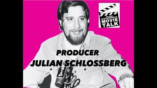 LEGENDARY TV  RADIO  MUSIC THEATER AND FILM PRODUCER  JULIAN SCHLOSSBERG AUDIO ONLY Producer [upl. by Nosrej]