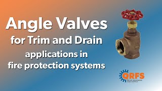 Angle Valves  Trim and Drain Applications in Fire Protection System  QRFS [upl. by Sredna777]