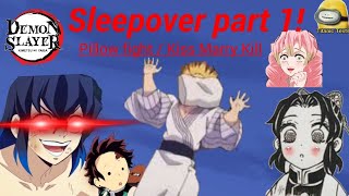 Demon Slayer sleepover part 1  Pillow fightKiss Marry Kill  Titanic Texts [upl. by Padraig]