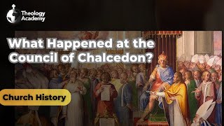 What Happened at the Council of Chalcedon  Church History [upl. by Dnalevets537]