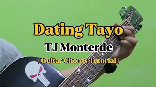 Dating Tayo  TJ Monterde Guitar Chords Tutorial With Lyrics [upl. by Furlong]