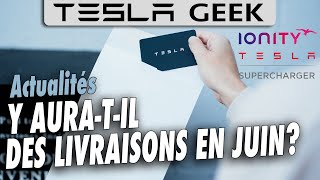 RETARDS  Des LIVRAISONS en JUIN Fermeture de Villepinte  L’actualité TESLA des dernières semaines [upl. by Kylander240]