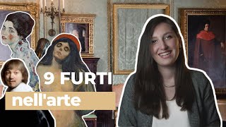 9 FURTI darte più famosi della storia in musei e gallerie  I quadri più ricercati al mondo [upl. by Artina]