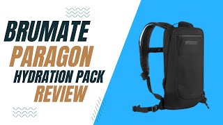 Brumate Paragon Hydration Pack Review [upl. by Hector783]