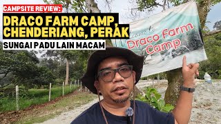 Campsite Review DRACO FARM CAMP Chenderiang Perak  Sungai padu lain macam mykhalishjourney [upl. by Naujid]