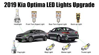 2019 Kia Optima Exterior amp Interior Lights Upgrade to LEDs  Review amp Install [upl. by Shantee]