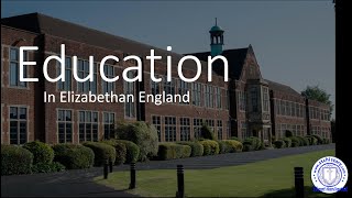 Elizabethan England GCSE Education in Elizabethan England [upl. by Llatsyrk]