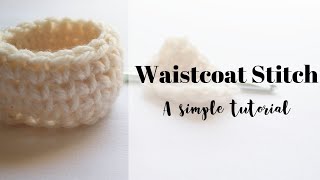 Waistcoat Stitch Crochet Tutorial [upl. by Leduar]