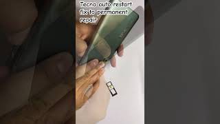 Tecno Camon 17p Auto Restart Problem Fix to Permanent Repair Best to Best Tutorial [upl. by Nilram]