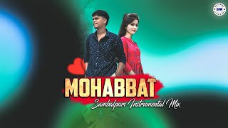 Mohabbat  Sambalpuri Instrumental Mix  Sbp Dj World [upl. by Ardnnek87]