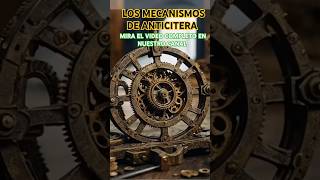 LOS MECANISMOS DE ANTICITERA Un Enigma sin Resolver [upl. by Kendy]