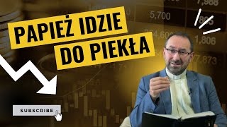 Papież idzie do piekła Rozważanie na 20240731 smszniebatv [upl. by Sidman]