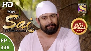 Mere Sai  Ep 338  Full Episode  9th January 2019 [upl. by Torrey]