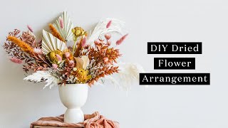 How To Make A Simple Dried Flower Arrangement [upl. by Aiasi]