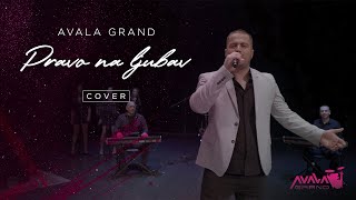 Avala Grand  Pravo na ljubav Cover  2022 [upl. by Vitkun286]