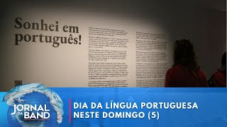 Dia da Língua Portuguesa idioma é falado por 260 milhões e abriga 400 mil palavras  Jornal da Band [upl. by Imogene]