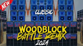 WOODBLOCK PART 2 BATTLE REMIX 2024 DJ JANWAVE REMIX [upl. by Eat]