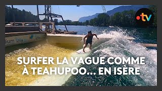 Surfer la vague comme à Teahupoo en Isère [upl. by Atteyram]