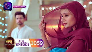 Nath Rishton Ki Agnipariksha  Full Episode 1059  27 September 2024  dangaltv [upl. by Ecnarretal721]