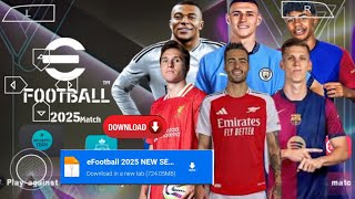 EFOOTBALL PES 2025 PPSSPP Full Update Transfers amp Kits 202425 Real Faces Camera PS5 English Version [upl. by Eliades263]