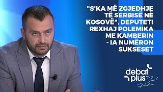 quotSka më zgjedhje të Serbisë në Kosovëquot deputeti Rexhaj polemika me Kamberin  ia numëron sukseset [upl. by Gretchen]