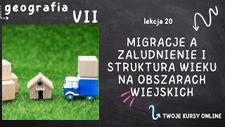 Geografia klasa 7 Lekcja 20  Migracje a zaludnienie i struktura wieku na obszarach wiejskich [upl. by Eeram22]