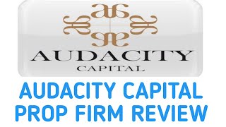 Audacity Capital Prop firm review  Audacity Capital best Forex prop firm [upl. by Atikam]