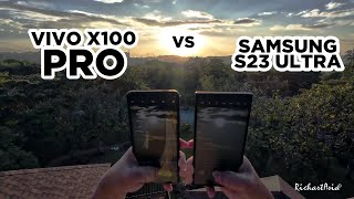 Vivo X100 Pro vs Samsung S23 Ultra 1080p Video [upl. by Saunders309]