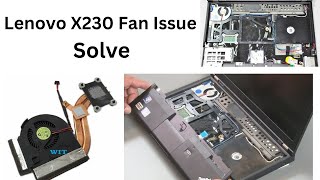 Lenovo ThinkPad X230  X220 Disassembly  FAN Cleaning [upl. by Aelahs]