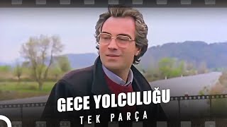 Gece Yolculuğu  Eski Türk Filmi Full İzle [upl. by Yran]