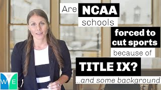 Title IX and the NCAA Does Title IX Force Colleges to Cut Sports [upl. by Hewes]