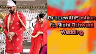 GracewithFashion ft Nishi Athwani Wedding  Nishis Wedding [upl. by Brittain]