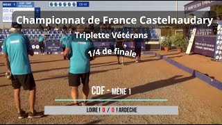 CDF  Triplette Vétérans  Castelnaudary  14 de finale  Loire VS Ardeche  11072024 [upl. by Downes]