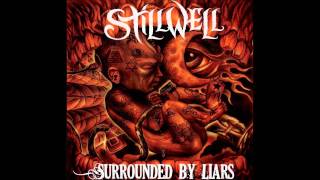 STILLWELL  Surrounded By Liars [upl. by Roderick]