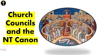 Church Councils and the New Testament Canon Video Essay [upl. by Lilla283]