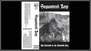 SEQUESTERED KEEP quotThe Fortress in the Timeless Fogquot 2015 fantasy dungeon synth medieval rpg [upl. by Cromwell]