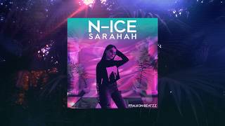 Nice  Sarahah Prod By Nick Green [upl. by Lytsyrk]