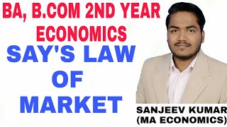 SAYS LAW OF MARKET  BA BCOM 2nd year Economics [upl. by Fleurette613]