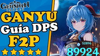 GANYU BUILD DPS en💥5 MINUTOS F2P ARTEFACTOS ARMAS EQUIPOS🔥💎Guía build GanyuGenshin Impact 24 [upl. by Ashil]