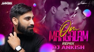 Om Mangalam Exclusive Remix  DJ Ankish  Kambakkht Ishq  Akshay Kumar amp Kareena  RDB [upl. by Ver]