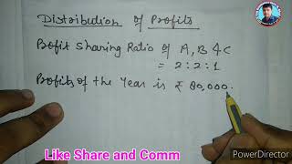 Distribution of Profits in Given Ratio l Partnership [upl. by Lotta]