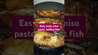 Easy tasty miso paste with halibut fish [upl. by Nalyt]