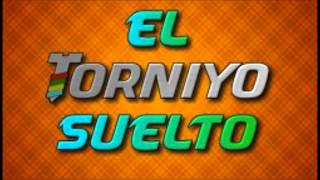 El Torniyo Suelto  Levantando Las Manos Official [upl. by Abernathy]