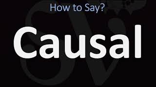 How to Pronounce Causal CORRECTLY [upl. by Eat]