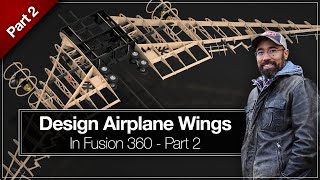 Part 2  Design Airplane Wings in Fusion 360  Spars amp Ribs Episode 3 [upl. by Ellenod740]